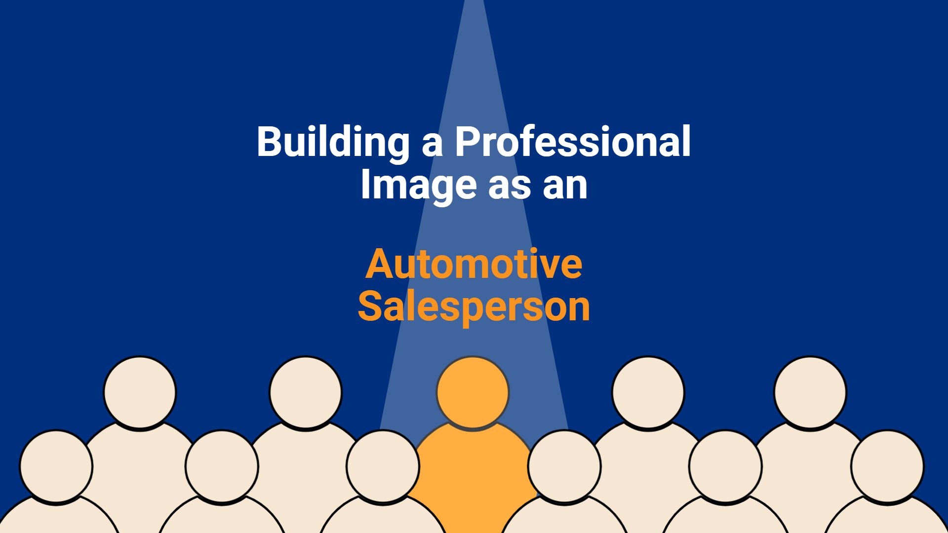 Read more about the article The Importance of Building a Professional Image as an Automotive Salesperson